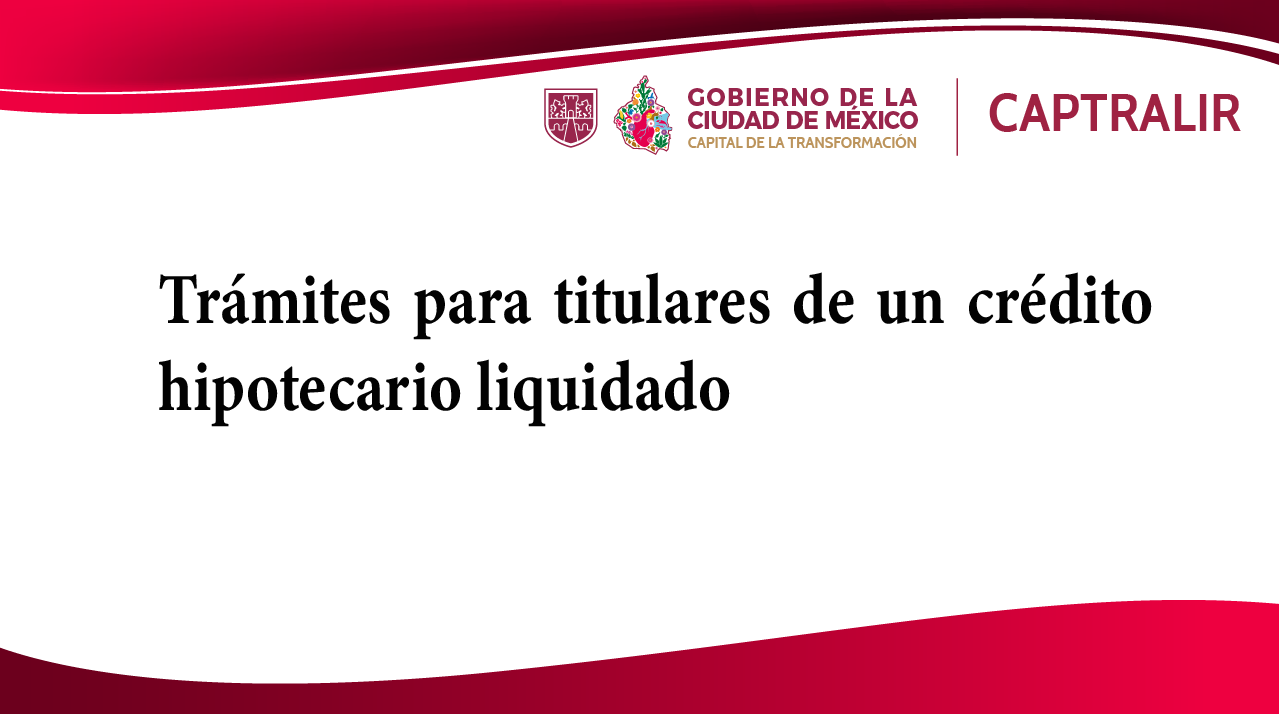 Trámites para titulares de un crédito hipotecario liquidado_Mesa de trabajo 1.png