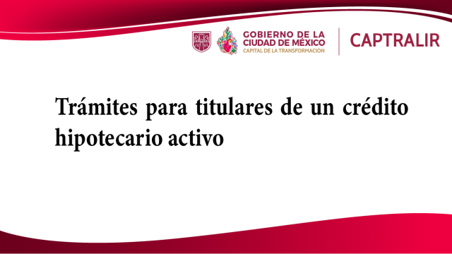 Trámites para titulares de un crédito hipotecario activo